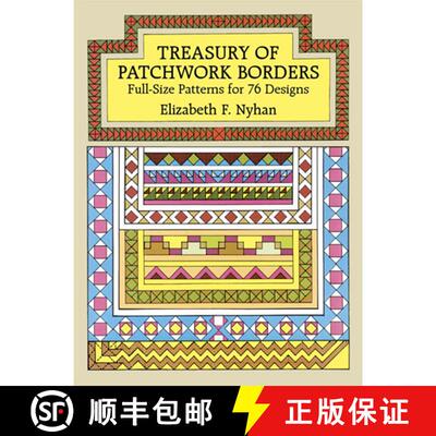 预订 Treasury of Patchwork Borders: Full-Size Patterns for 76 Designs [9780486261836]