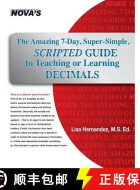 预订 The Amazing 7-Day, Super-Simple, Scripted Guide to Teaching or Learning Decimals [9781889057248]
