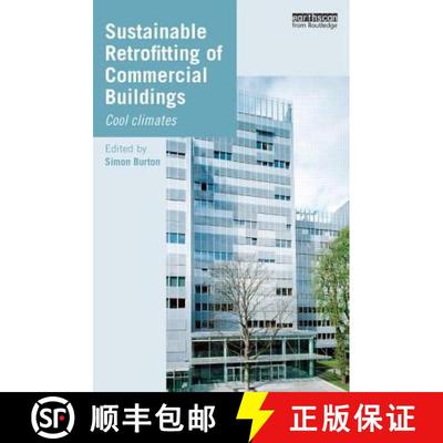 【3-4周达】Sustainable Retrofitting of Commercial Buildings: Cool Climates [9780415834247]