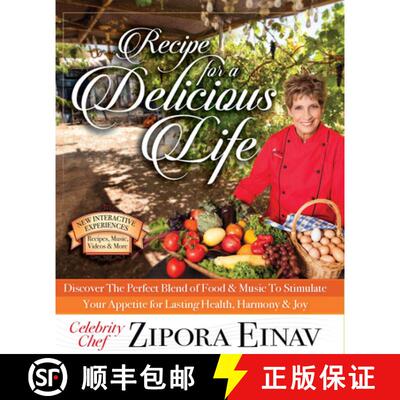 预订 Recipe for a Delicious Life: Discover the Perfect Blend of Food & Music to Stimulate Your Appeti... [9780999415610]