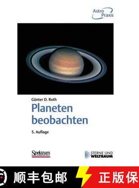 【3-4周达】Planeten beobachten : Praktische Anleitung für Amateurbeobachter und solche, die es werde... [9783827431004]