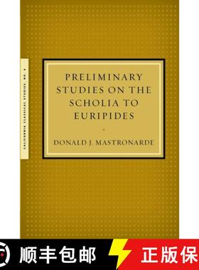 【3-4周达】Preliminary Studies on the Scholia to Euripides [9781939926104]