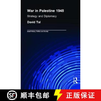【3-4周达】精装 War in Palestine, 1948: Israeli and Arab Strategy and Diplomacy [9780714652757]