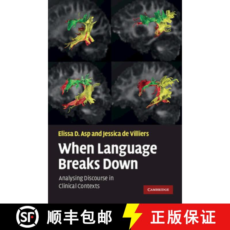 【3-4周达】When Language Breaks Down: Analysing Discourse in Clinical Contexts [9780521889780]