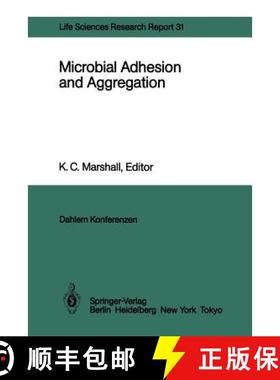 【3-4周达】Microbial Adhesion and Aggregation : Report of the Dahlem Workshop on Microbial Adhesion a... [9783642701399]