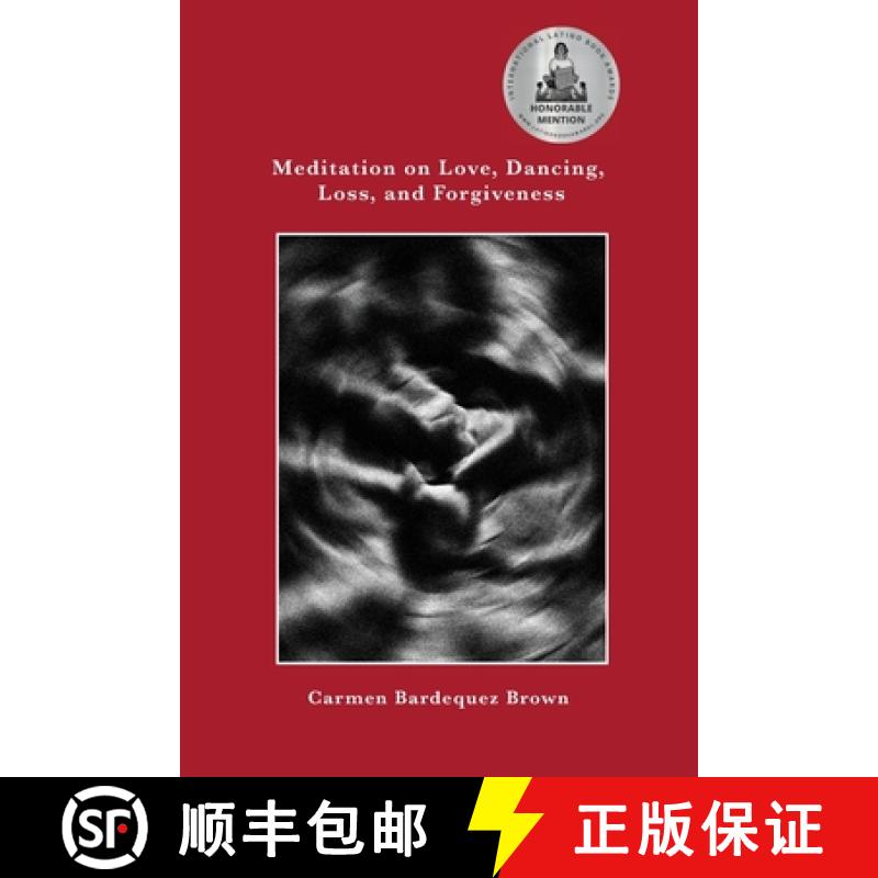 【2-3周达】Meditation on Love,  Dancing,  Loss, and Forgiveness [9780578325484]