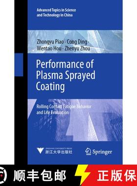 【3-4周达】Performance of Plasma Sprayed Coating: Rolling Contact Fatigue Behavior and Life Evaluation [9789819713691]