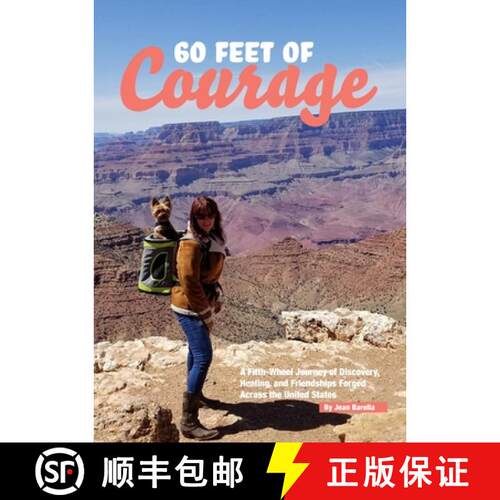 【3-4周达】60 Feet of Courage: A Fifth-Wheel Journey of Discovery, Healing, and Friendships Forged Ac... [9781678040239]