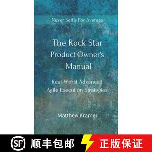 Product Agile Owner Star The Execution Advanced Strategies Real Rock World 3周达 9798986206011 Manual