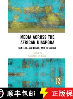 预订 Media Across the African Diaspora: Content, Audiences, and Influence [9781138065482]