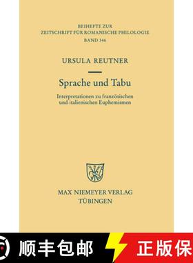 预订 Sprache und Tabu: Interpretationen Zu Franzosischen Und Italienischen Euphemismen [9783484523463]