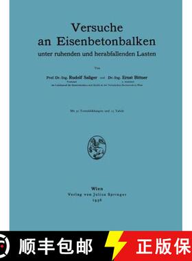 【3-4周达】Versuche an Eisenbetonbalken : unter ruhenden und herabfallenden Lasten [9783709151716]