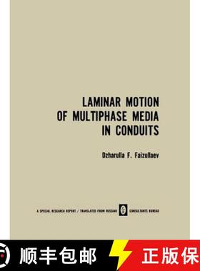 【3-4周达】Laminar Motion of Multiphase Media in Conduits / Laminarnoe Dvizhenie Mnogofaznykh Sred V ... [9781489948328]