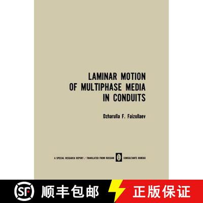 【3-4周达】Laminar Motion of Multiphase Media in Conduits / Laminarnoe Dvizhenie Mnogofaznykh Sred V ... [9781489948328]