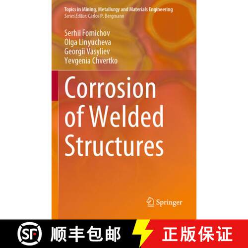 【3-4周达】Corrosion of Welded Structures [9783031689956]