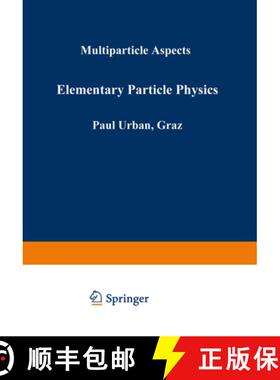 【3-4周达】Elementary Particle Physics: Multiparticle Aspects [9783709140369]