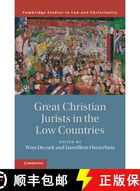 【3-4周达】Great Christian Jurists in the Low Countries [9781108429849]