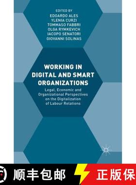 【3-4周达】Working in Digital and Smart Organizations : Legal, Economic and Organizational Perspectiv... [9783319773285]