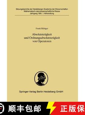【3-4周达】Absolutstetigkeit und Ordnungsabsolutstetigkeit von Operatoren : Vorgelegt in der Sitzung ... [9783540535652]