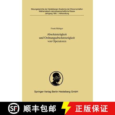 【3-4周达】Absolutstetigkeit und Ordnungsabsolutstetigkeit von Operatoren : Vorgelegt in der Sitzung ... [9783540535652]