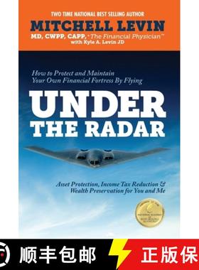 【3-4周达】How to Protect and Maintain Your Own Financial Fortress by Flying Under the Radar: Asset P... [9780990790686]