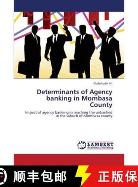 预订 Determinants of Agency banking in Mombasa County [9783659420726]