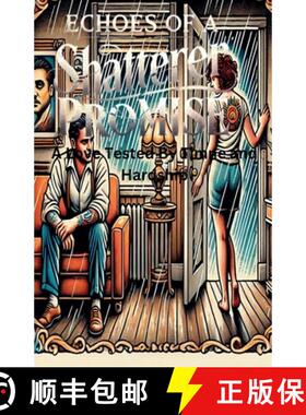 【3-4周达】echoes of the shattered pomise : Love Tested by Time and Hards [9798230853770]
