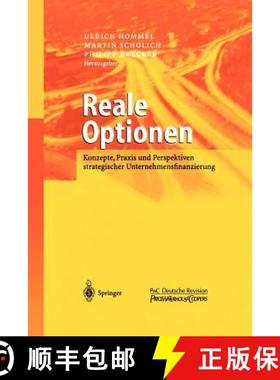 【3-4周达】Reale Optionen : Konzepte, Praxis und Perspektiven strategischer Unternehmensfinanzierung [9783540019817]