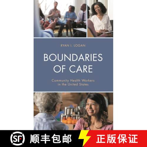 【3-4周达】精装 Boundaries of Care : Community Health Workers in the United States [9781793629463]