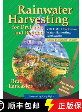 【3-4周达】Rainwater Harvesting for Drylands and Beyond, Volume 2, 2nd Edition: Water-Harvesting Eart... [9780977246441]