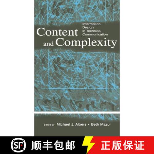 【3-4周达】精装 Content and Complexity: information Design in Technical Communication [9780805841404]