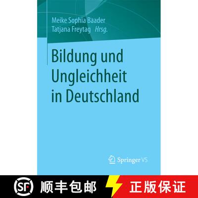 【3-4周达】Bildung und Ungleichheit in Deutschland (1. Aufl. 2017) (1. Aufl. 2017) (1. Aufl. 2017) (1... [9783658149987]
