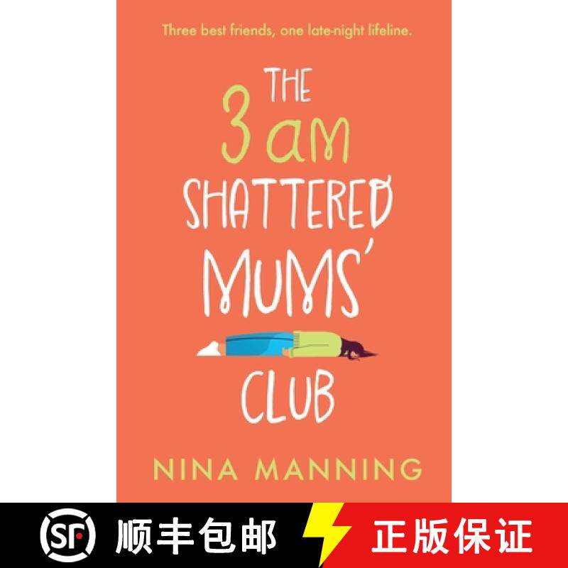 【3-4周达】3am Shattered Mums' Club: A BRAND NEW laugh-out-loud, relatable read from bestseller Nina ... [9781804265604]