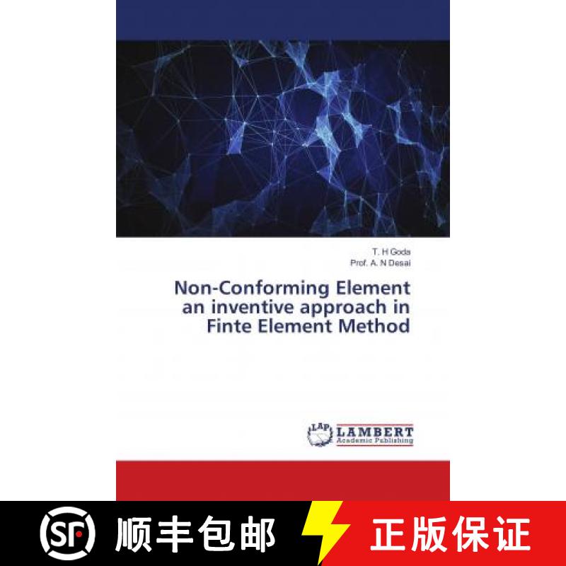 预订 Non-Conforming Element an inventive approach in Finte Element Method [9786139878918]