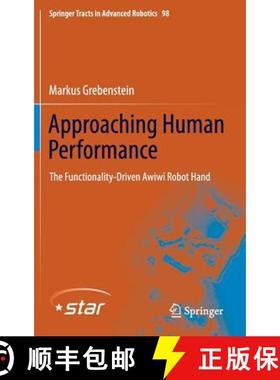 【3-4周达】Approaching Human Performance : The Functionality-Driven Awiwi Robot Hand [9783319035925]