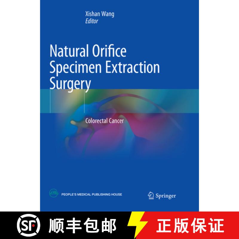 【4周达】Natural Orifice Specimen Extraction Surgery: Colorectal Cancer [9789811344237]