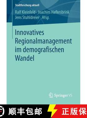 【3-4周达】Innovatives Regionalmanagement Im Demografischen Wandel [9783658149567]