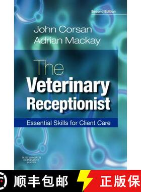 【3-4周达】The Veterinary Receptionist: Essential Skills for Client Care [9780702029288]