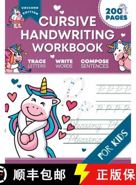 预订 Cursive Handwriting Workbook for Kids: Unicorn Edition, A Fun and Engaging Cursive Writing Exerc... [9798985122152]