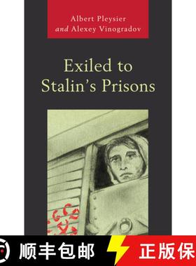 预订 Exiled to Stalin's Prisons [9780761870395]