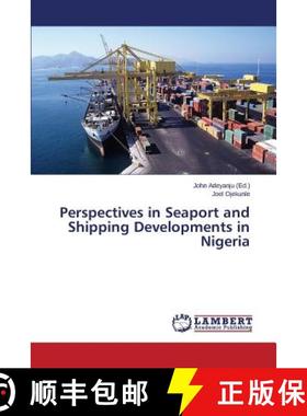 预订 Perspectives in Seaport and Shipping Developments in Nigeria [9783659571176]