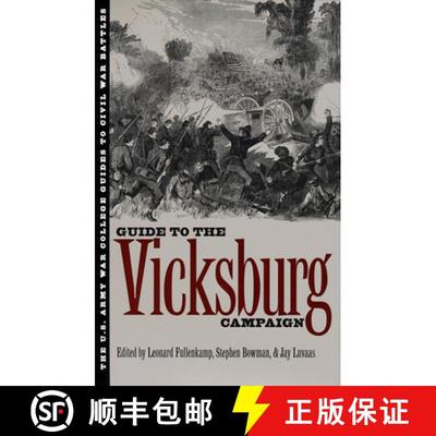 【3-4周达】U.S.Army War College Guide to the Vicksburg Campaign [9780700609239]