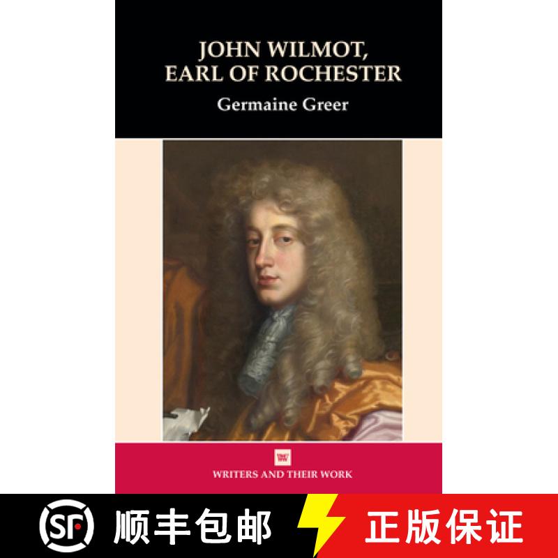 【3-4周达】John Wilmot, Earl of Rochester [9780746308882]