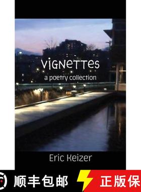 【3-4周达】Vignettes: a poetry collection [9781732001312]