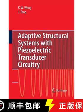 【3-4周达】Adaptive Structural Systems with Piezoelectric Transducer Circuitry [9780387787503]