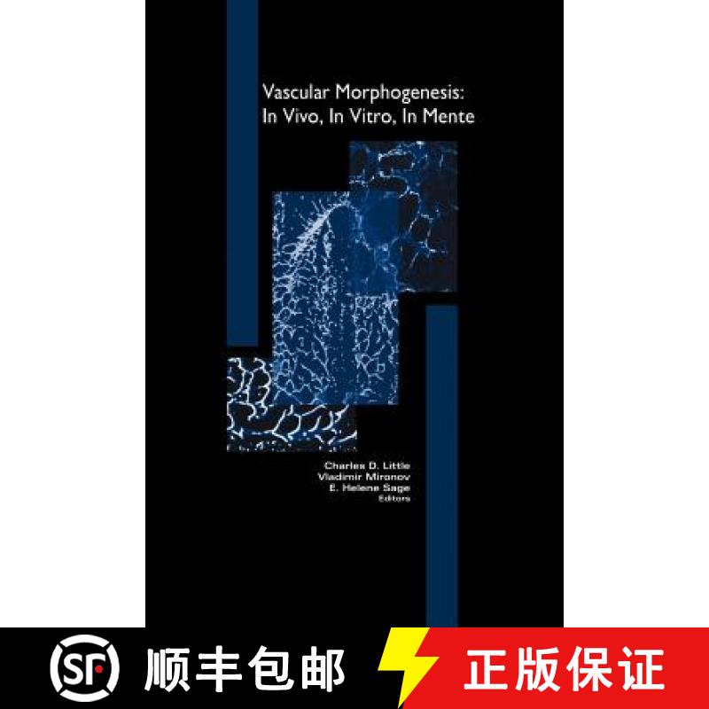 【3-4周达】Vascular Morphogenesis: In Vivo, in Vitro, in Mente [9781461286783]
