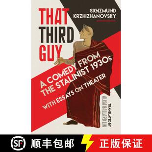 预订 That Third Guy – A Comedy from the Stalinist 1930s with Essays on Theater [9780299317102]
