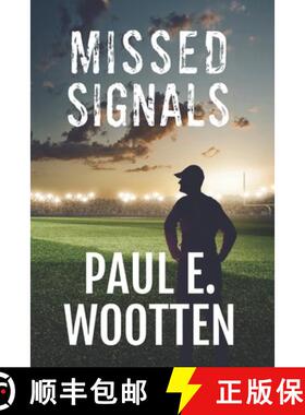 【3-4周达】Missed Signals: A Novel About Life, Love, Loss, and Football [9780997915761]