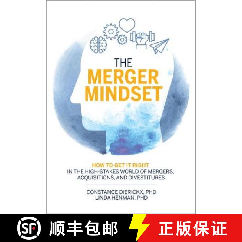 【3-4周达】The Merger Mindset : How to Get It Right in the High-Stakes World of Mergers, Acquisitions... [9781138481824]