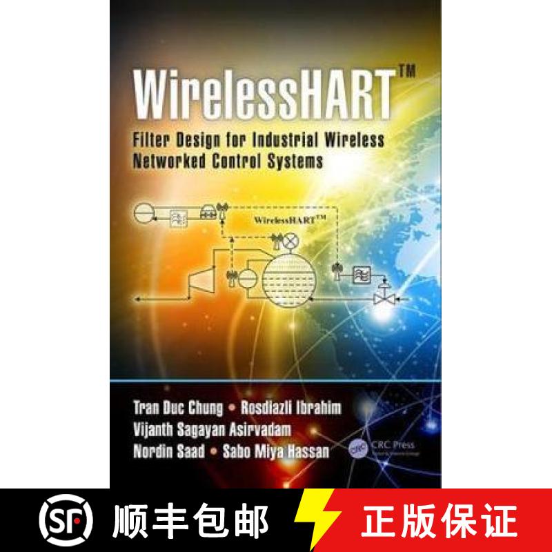 【3-4周达】WirelessHART (TM): Filter Design for Industrial Wireless Networked Control Systems [9781138299245]